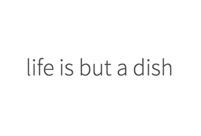 Lif is But a Dish